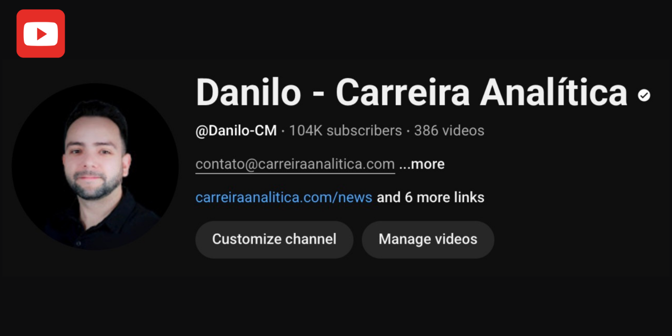 Danilo - Perfil YouTube Carreira Analítica